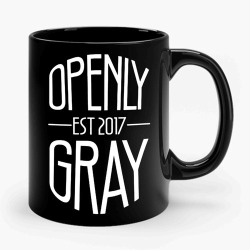 openly gray Ceramic Mug