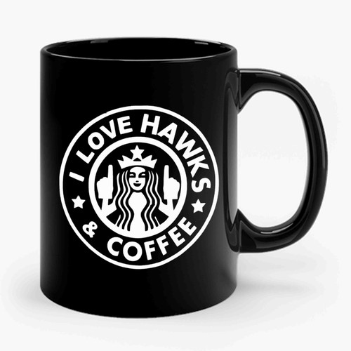 I Love Hawks And Coffee Ceramic Mug