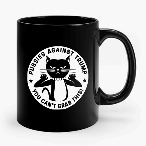 Pussycats Against Trump Ceramic Mug