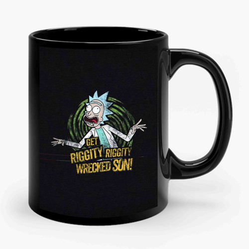 Rick And Morty Get Riggity Ceramic Mug