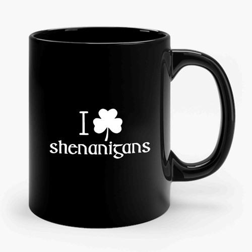 I Shenanigans St. Patrick's Day Ceramic Mug
