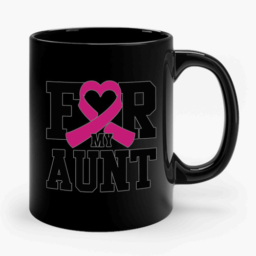 I Wear Pink For My Aunt Ceramic Mug