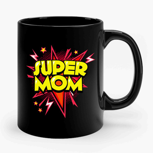 super mom Ceramic Mug