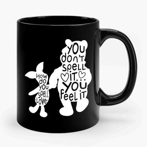 Winnie The Pooh How Do You Spell Love Ceramic Mug