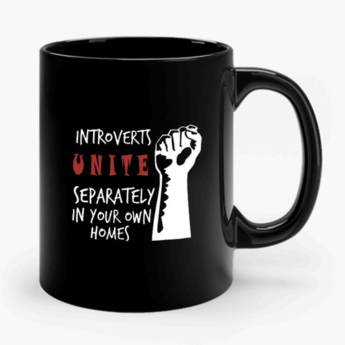 Introverts United Separately In Your Own Homes Social Introvert Ceramic Mug