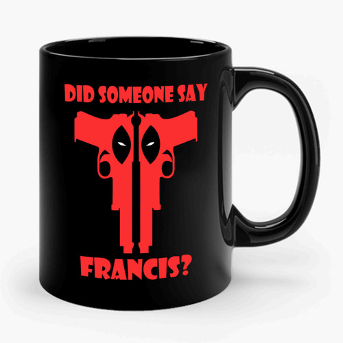 deadpool guns francis Ceramic Mug