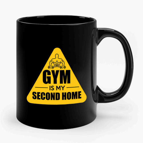 gym is my second home Ceramic Mug