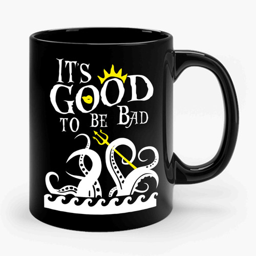 Its Good To Be Bad Ursula Disney Villain Ceramic Mug