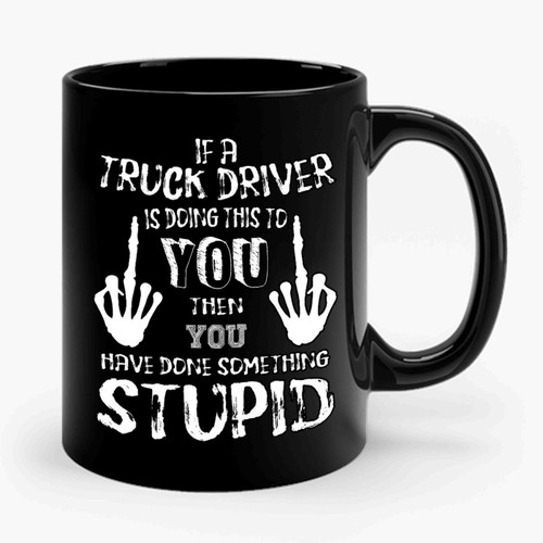 trucker driver Ceramic Mug