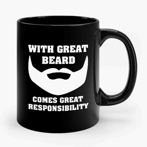 with great beard comes great responsibility 1 Ceramic Mug