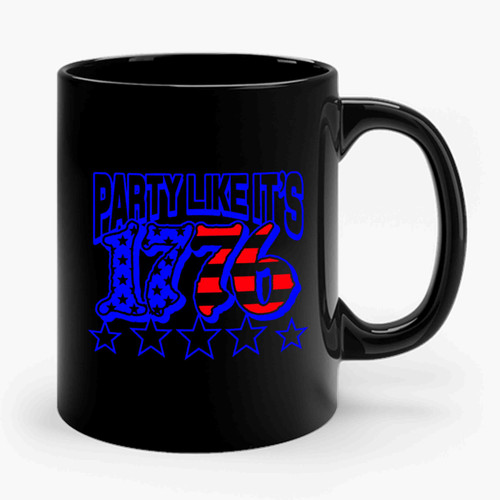 4th of July Party Like Its 1776 USA Funny Independece Ceramic Mug