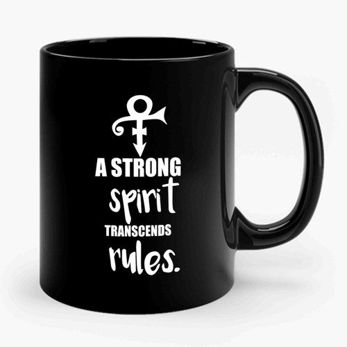 A Strong Spirit Transcends Rules Quote Ceramic Mug