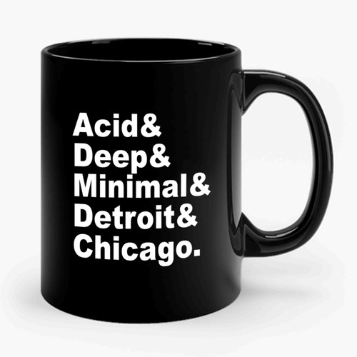 Acid Deep Minimal Detroit Chicago House Music Dj Ceramic Mug