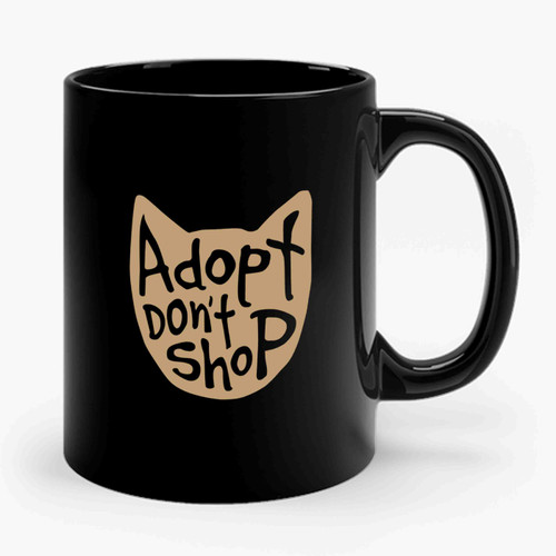 Adopt Don't Shop Cat Lover Ceramic Mug