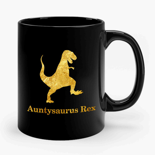Aunt Auntysaurus Rex Aunt Ceramic Mug