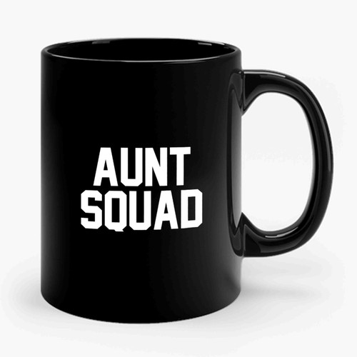 Aunt Squad Ceramic Mug