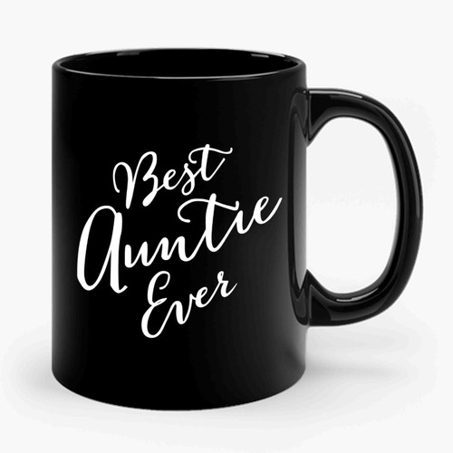 Best Auntie Ever Ceramic Mug