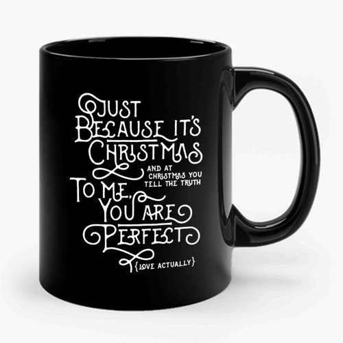 Christmas Quote Love Actually Quote Christmas Love Ceramic Mug