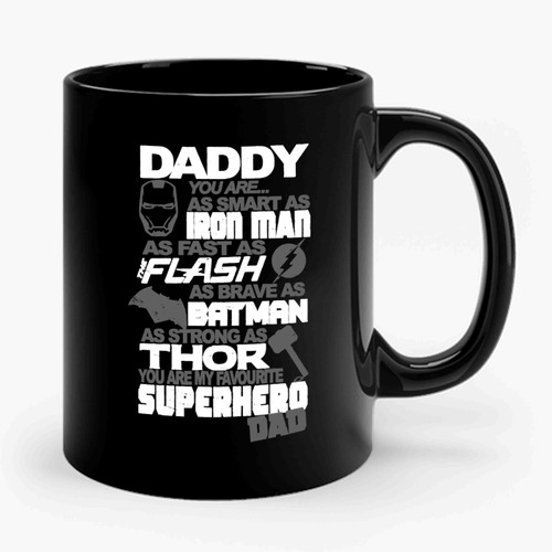 Daddy You Are My Favourite Superhero Fathers Day Iron Man The Flash Batman Thor Ceramic Mug