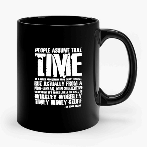 Dr Who 10th Doctor Quote Wibley Wobbley Timey Wimey Ceramic Mug
