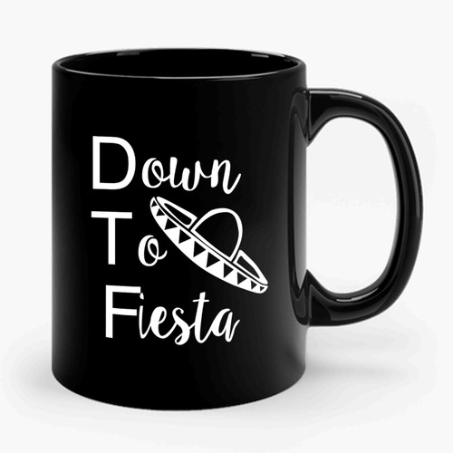 Dtf Down To Fiesta Festival Party Ceramic Mug