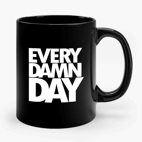 Every Damn Day Fitness Fun Gym Burnout Ceramic Mug