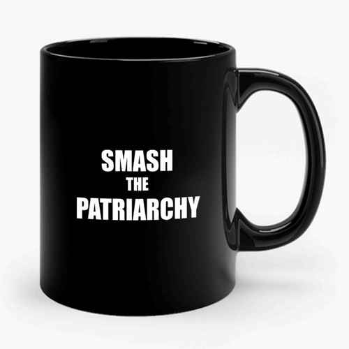 Feminist Smash The Patriarchy Ceramic Mug