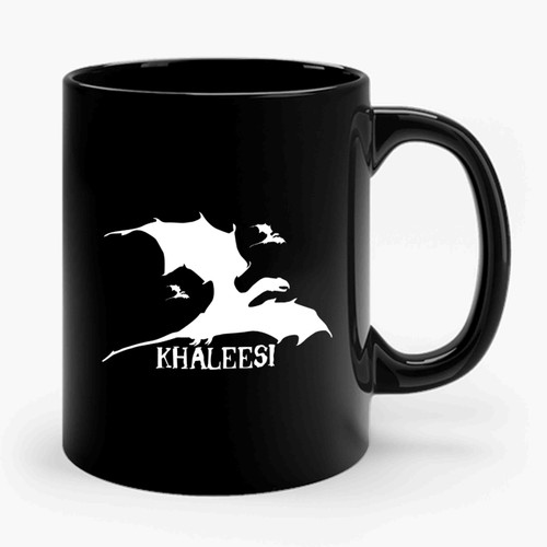 Game of Thrones Khaleesi Daenerys Targaryen Khaleesi Mother of Dragons Game of Thrones Ceramic Mug