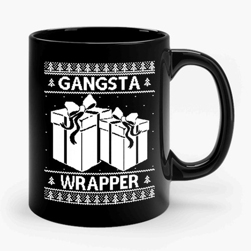 Gangsta Wrapper Ugly Christmas Funny Christmas Gift Ugly Christmas Ceramic Mug