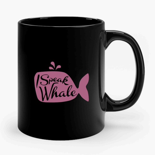 I Speak Whale Disney Inspired Finding Nemo Finding Dory Ceramic Mug