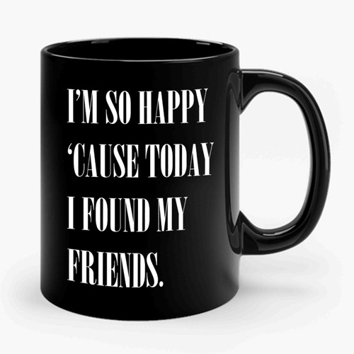 I'm So Happy Cause Today I Found My Friends Nirvana Lithium Kurt Cobain Ceramic Mug