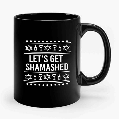 Let's Get Shamashed Ugly Hanukkah Gift Happy Hanukkah Star Of David Ceramic Mug