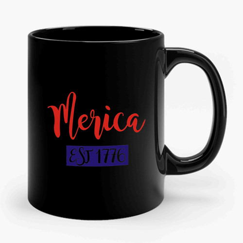 Merica EST 1776 4th of July Ceramic Mug