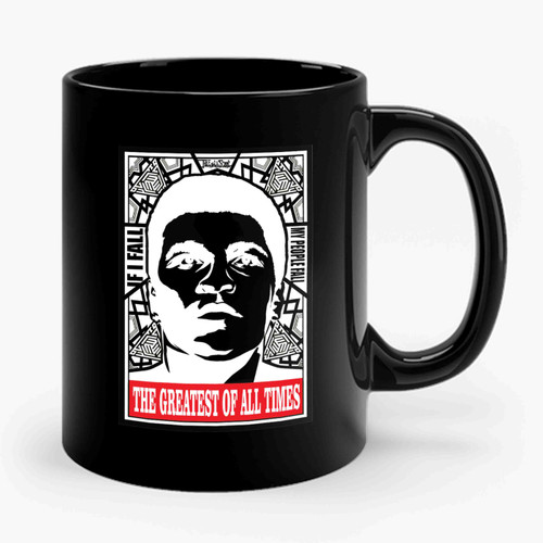 Muhammad Ali Cassius Clay The Greatest Of All Times Ceramic Mug