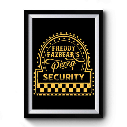 5 Nights At Freddy's Pizza Security Premium Poster