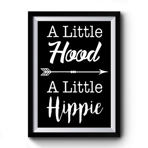 A Little Hood A Little Hippie Premium Poster