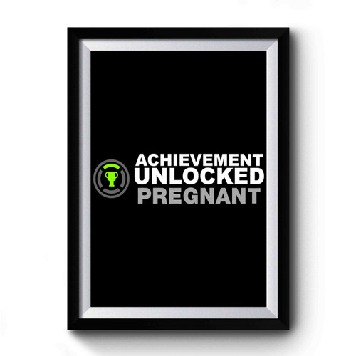 Achievement Unlocked New Baby Surprise Announcement Pregnant New Dad Premium Poster