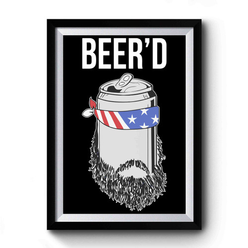 Beer'd Funny 1 Premium Poster