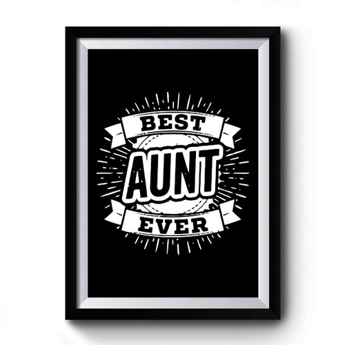 Best Aunt Ever Aunt To Be Premium Poster