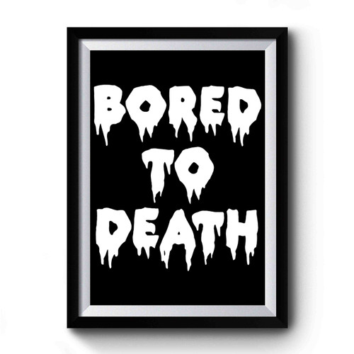 Bored To Death Premium Poster