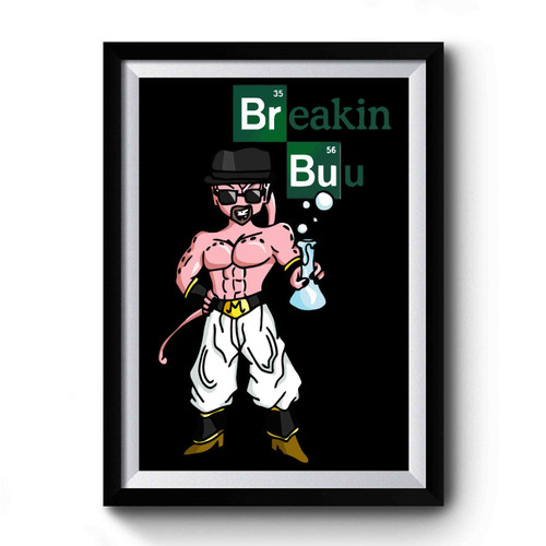 Breaking Buu Dragon Ball Z Premium Poster Breaking Buu Dragon Ball Z Premium Poster