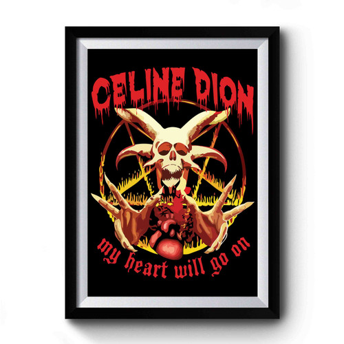 Celine Dion Punk Rock My Heart Will Go On Premium Poster