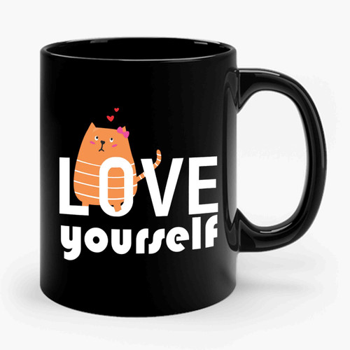 Love Yourself Orange Heart Kitty Cat Cute Animals Ceramic Mug