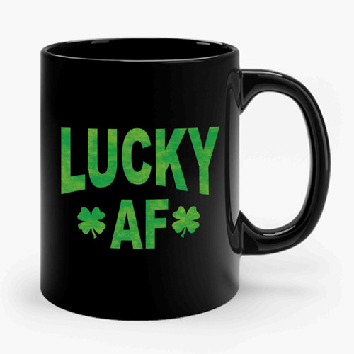 Lucky Af St Patrick's Day Shamrock Ceramic Mug