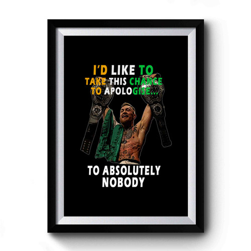 Conor Mcgregor To Absolutely Nobody Ufc Premium Poster