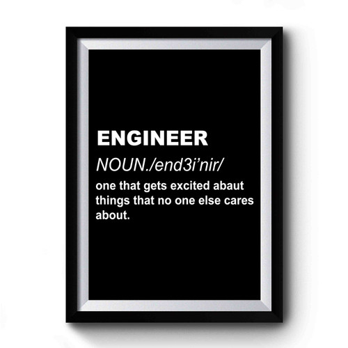 Enginer Noun Premium Poster