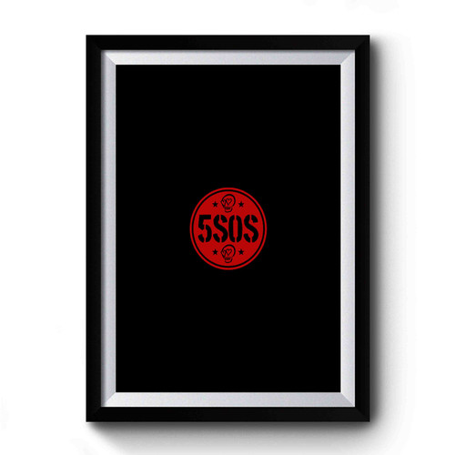 Five 5 Seconds Of Summer 5sos Music Premium Poster