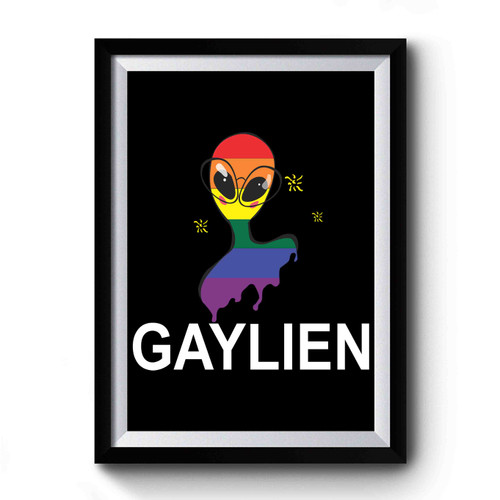 Gay Pride Gaylien Lgbt Funny Premium Poster