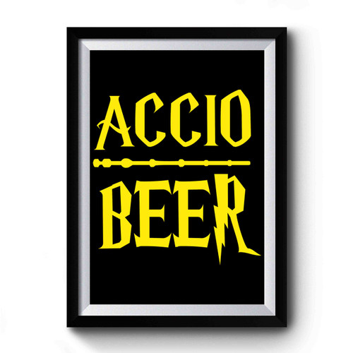Harry Potter Accio Beer Premium Poster