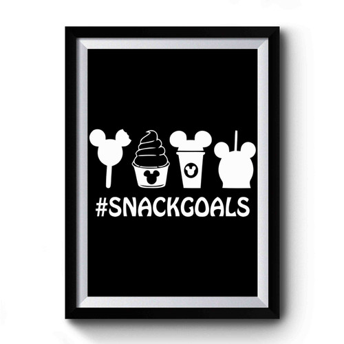 Hashtag Disney Snacks Disney Snack Goals Premium Poster